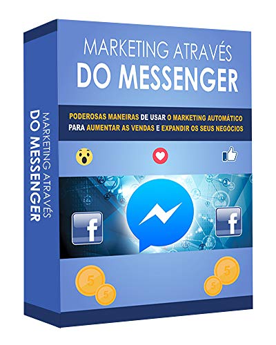 Livro PDF Marketing através do Messenger: Poderosas maneiras de usar o marketing automático para aumentar as vendas e expandir seus negócios