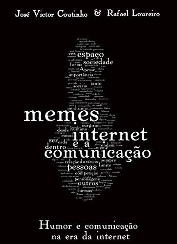 Livro PDF: Memes, Internet e a Comunicação: O humor na era da Internet