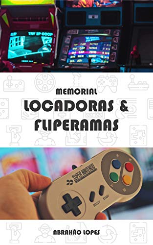 Livro PDF Memorial Locadoras & Fliperamas