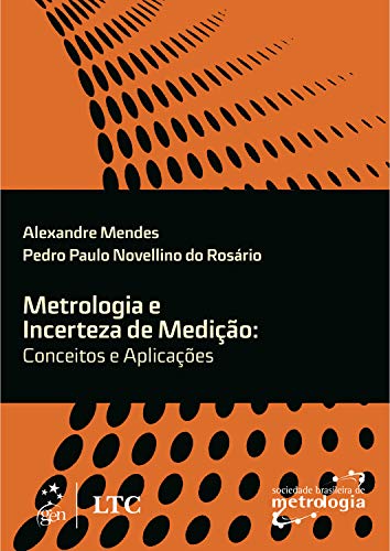 Capa do livro: Metrologia e Incerteza de Medição: Conceitos e Aplicações - Ler Online pdf