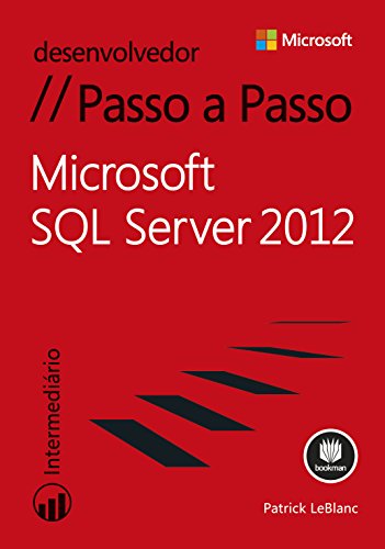 Capa do livro: Microsoft SQL Server 2012 – Passo a Passo - Ler Online pdf