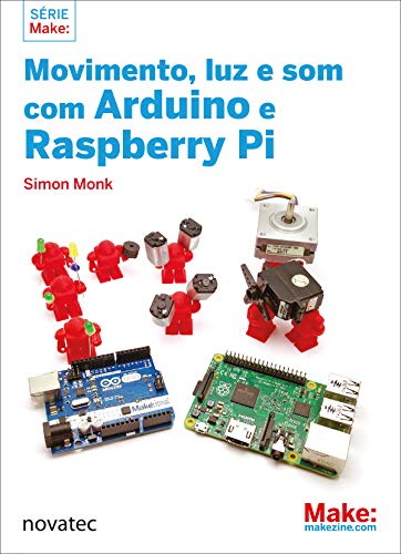 Capa do livro: Movimento, luz e som com Arduino e Raspberry Pi - Ler Online pdf