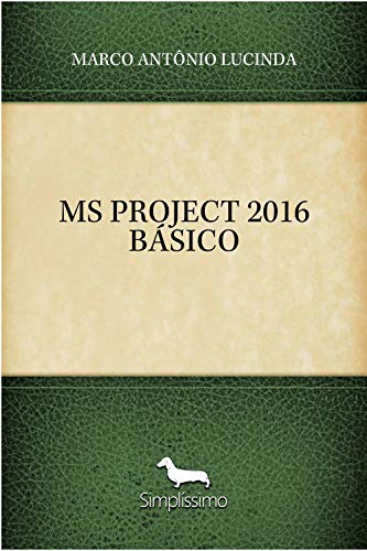 Capa do livro: MS PROJECT 2016 BÁSICO - Ler Online pdf