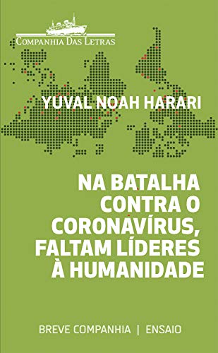 Capa do livro: Na batalha contra o coronavírus, faltam líderes à humanidade (Breve Companhia) - Ler Online pdf