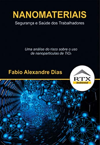 Livro PDF: Nanomateriais – Segurança e Saúde dos Trabalhadores