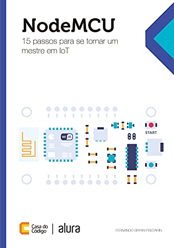 Livro PDF: NodeMCU: 15 passos para se tornar um mestre em IoT