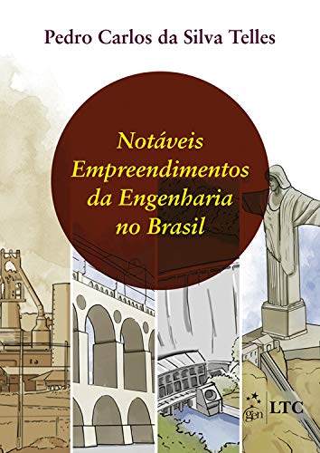 Capa do livro: Notáveis Empreendimentos da Engenharia no Brasil - Ler Online pdf