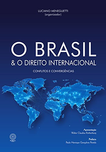 Capa do livro: O Brasil e o direito internacional: conflitos e convergências - Ler Online pdf