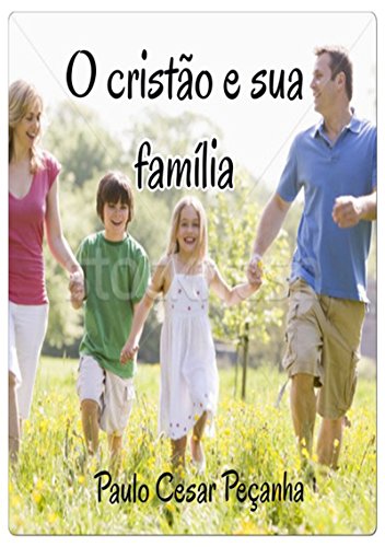 Livro PDF O CristÃo E Sua FamÍlia