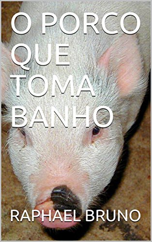 Livro PDF O PORCO QUE TOMA BANHO