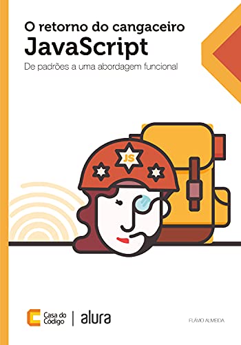 Livro PDF: O retorno do cangaceiro JavaScript: De padrões a uma abordagem funcional