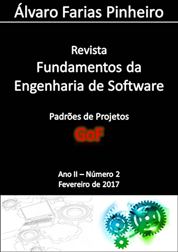 Livro PDF Padrões de Projetos (GoF) (Revista Fundamentos da Engenharia de Software Livro 3)
