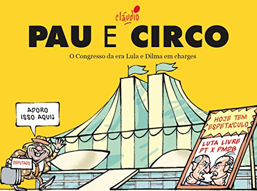 Livro PDF: Pau e Circo (Humor da Era Lula Livro 5)