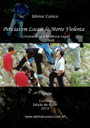 Capa do livro: Perícias em Locais de Morte Violenta: Criminalística e Medicina Legal - Ler Online pdf