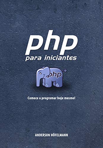 Livro PDF PHP para Iniciantes: Começe a programar hoje mesmo!