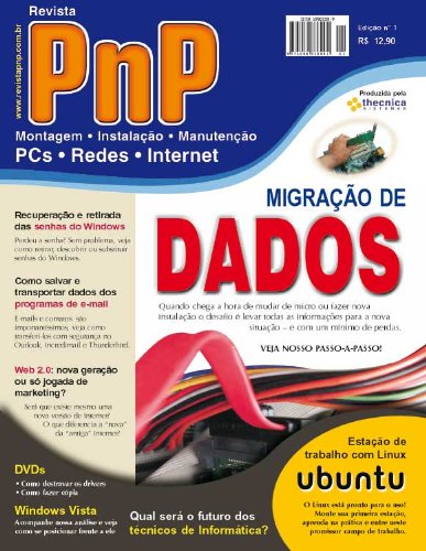 Capa do livro: PnP Digital nº 1 – Migração de dados, micro desktop com Ubuntu Linux e outros trabalhos - Ler Online pdf