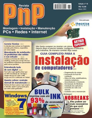 Livro PDF PnP Digital nº 16 – Instalação de computadores, Windows 7, Bulk Ink, entendendo de som no PC, contrato mensal de manutenção e outros trabalhos