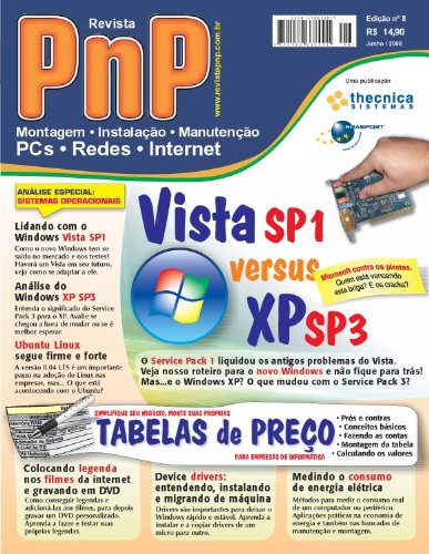 Livro PDF PnP Digital nº 8 – Vista SP1 versus XP SP3, Ubuntu Linux, Drivers, Medindo o consumo de energia elétrica, montagem de tabelas de preço