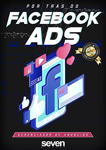 Capa do livro: Por trás do Facebook ADS : Gerenciador de Anúncios - Ler Online pdf