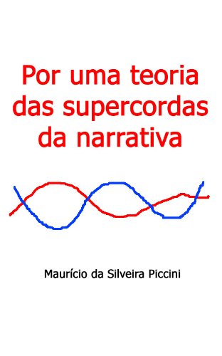 Livro PDF Por uma teoria das supercordas da narrativa