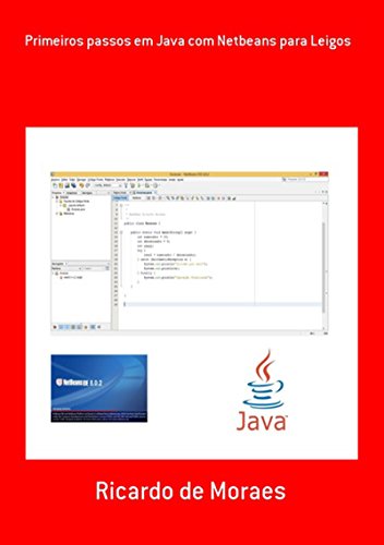 Livro PDF: Primeiros Passos Em Java Com Netbeans Para Leigos
