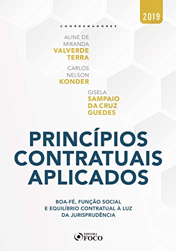 Livro PDF Princípios contratuais aplicados: Boa-fé, função social e equilíbrio contratual à luz da jurisprudência