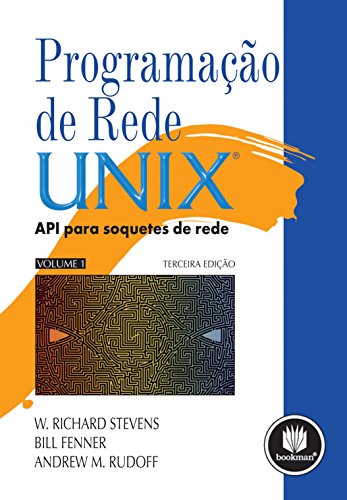 Capa do livro: Programação de Rede UNIX: API para Soquetes de Rede - Ler Online pdf