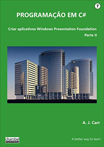Capa do livro: Programação em C# VII: Criar aplicativos WPF Parte II - Ler Online pdf