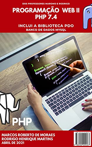 Capa do livro: Programação Web II: PHP 7.4 – Inclui Biblioteca PDO - Ler Online pdf