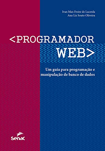 Capa do livro: Programador web: um guia para programação e manipulação de banco de dados - Ler Online pdf