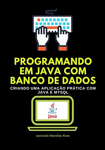 Livro PDF: Programando Em Java Com Banco De Dados