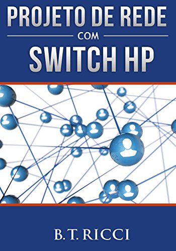 Livro PDF: Projeto de Rede com Switch HP
