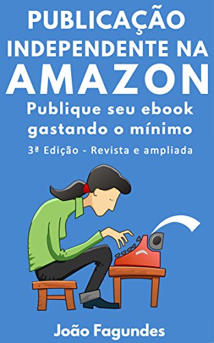 Livro PDF Publicação Independente na Amazon: Publique seu ebook gastando o mínimo
