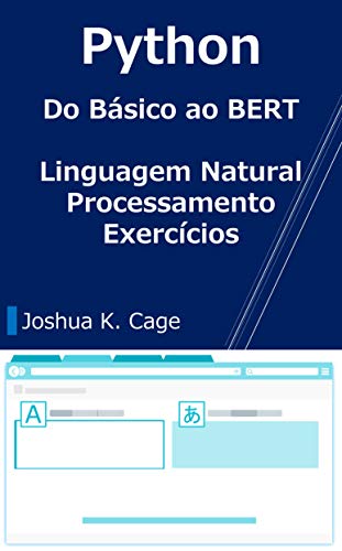 Livro PDF Python Do Básico ao BERT : Linguagem Natural Processamento Exercícios