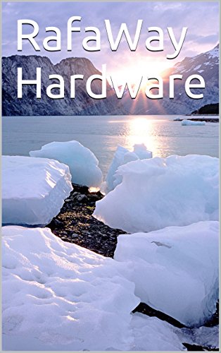 Capa do livro: RafaWay Hardware: Como melhorar a performance e comprar o melhor computador, acessórios e periféricos. - Ler Online pdf