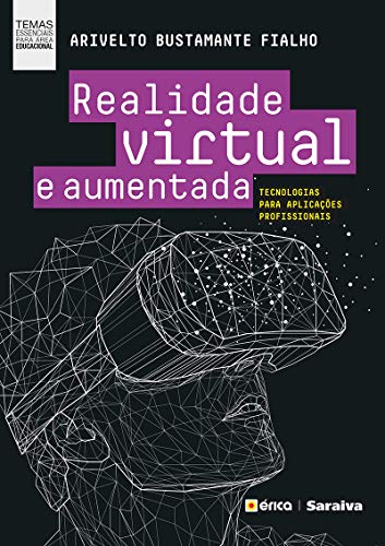 Livro PDF Realidade Virtual e Aumentada Tecnologias para Aplicações Profissionais