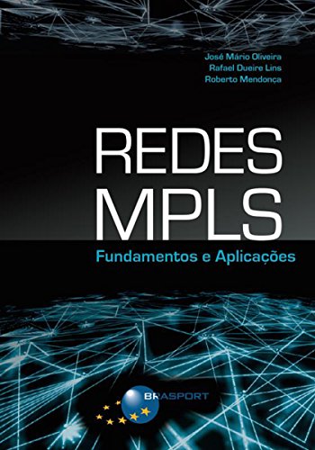 Capa do livro: Redes MPLS: Fundamentos e Aplicações - Ler Online pdf