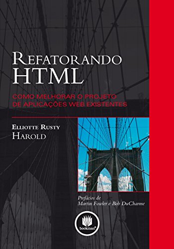 Capa do livro: Refatorando HTML: Como Melhorar o Projeto de Aplicações Web Existentes - Ler Online pdf