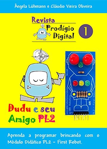 Livro PDF: Revista Prodígio Digital – Nº1 (para Arduino): Dudu e Seu Amigo PL2