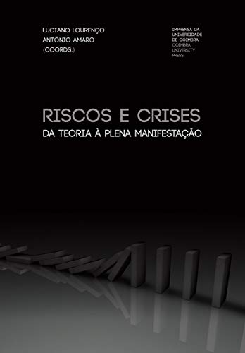 Capa do livro: Riscos e Crises: Da Teoria à Plena Manifestação (Riscos e Catástrofes Livro 6) - Ler Online pdf