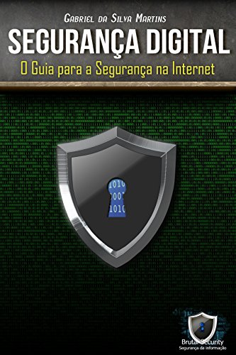 Capa do livro: Segurança Digital: O Guia para a segurança na internet - Ler Online pdf