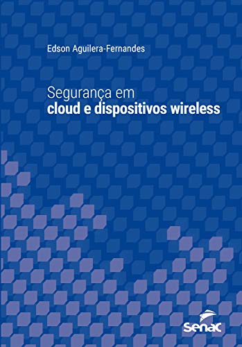 Livro PDF Segurança em cloud e dispositivos wireless (Série Universitária)