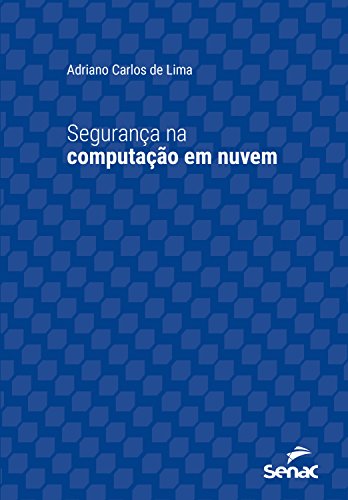 Capa do livro: Segurança na computação em nuvem (Série Universitária) - Ler Online pdf