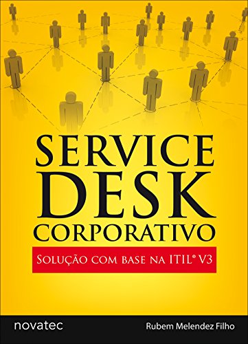 Livro PDF: Service Desk Corporativo: Solução com base na ITIL*V3