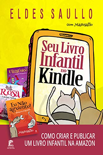 Capa do livro: Seu Livro Infantil no Kindle: Como criar e publicar um e-book infantil na Amazon - Ler Online pdf