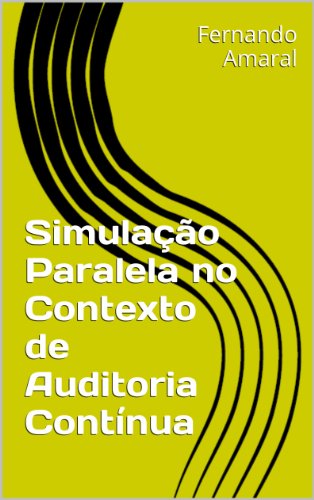 Capa do livro: Simulação Paralela no Contexto de Auditoria Contínua - Ler Online pdf