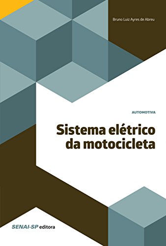 Capa do livro: Sistema elétrico da motocicleta (Automotiva) - Ler Online pdf
