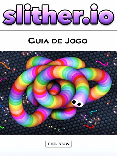 Capa do livro: Slither.io Guia de Jogo - Ler Online pdf