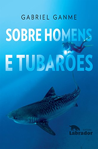 Capa do livro: Sobre Homens e Tubarões - Ler Online pdf