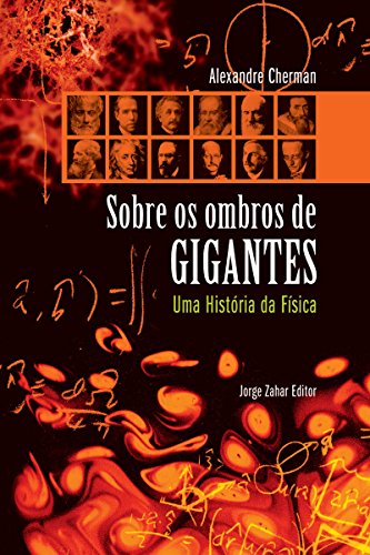 Capa do livro: Sobre os Ombros de Gigantes: Uma história da física - Ler Online pdf